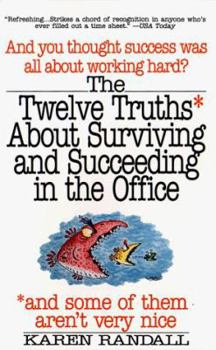 Mass Market Paperback 12 Truths about Surviving in the Office Book