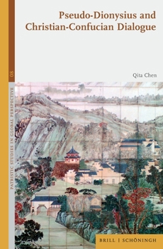 Hardcover Pseudo-Dionysius and Christian-Confucian Dialogue Book