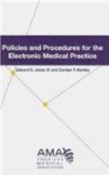 Paperback Policies and Procedures for the Electronic Medical Practice Book