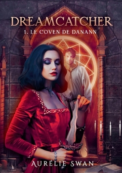 Paperback Dreamcatcher: Tome 1 Le coven de Danann [French] Book