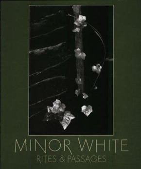 Paperback Minor White: Rites And Passages Book
