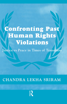 Hardcover Confronting Past Human Rights Violations Book