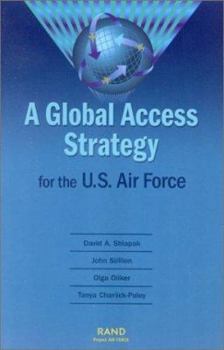 Paperback A Global Access Strategy for the U.S. Air Force Book