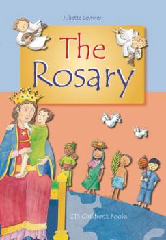 Hardcover The Rosary (CTS Children's Books) Book