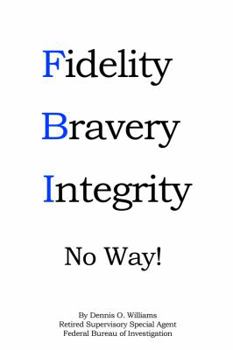 Paperback Fidelity Bravery Integrity No Way! Book