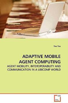 Paperback Adaptive Mobile Agent Computing Book