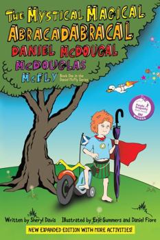 Paperback The Mystical Magical Abracadabracal Daniel McDougal McDouglas McFly: Enhanced Edition Book