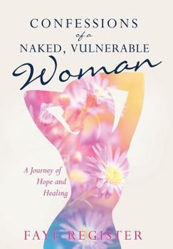Hardcover Confessions of a Naked, Vulnerable Woman Book