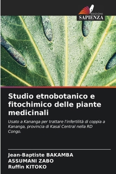 Studio etnobotanico e fitochimico delle piante medicinali (Italian Edition)