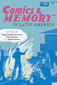 Paperback Comics and Memory in Latin America Book