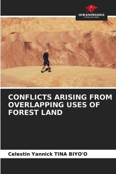 Paperback Conflicts Arising from Overlapping Uses of Forest Land Book