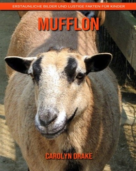 Mufflon: Erstaunliche Bilder und lustige Fakten für Kinder (German Edition)