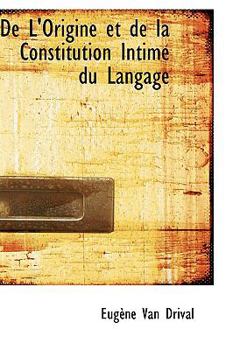 Paperback de L'Origine Et de La Constitution Intime Du Langage Book