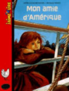 Paperback MON AMIE D'AMERIQUE (BAY.J'AIM.L.POC) [French] Book