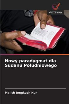 Paperback Nowy paradygmat dla Sudanu Poludniowego [Polish] Book