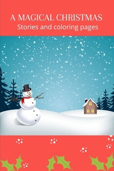 Paperback A Magical Christmas: Stories and Coloring Pages Book