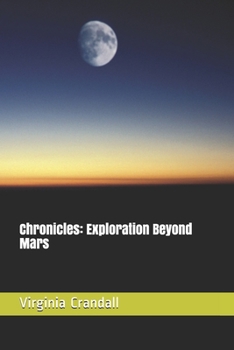 Paperback Chronicles: Exploration Beyond Mars Book