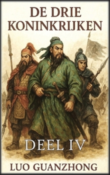 De Drie Koninkrijken: Deel 4: De val van de Drie Koninkrijken
