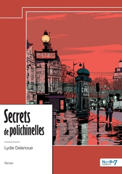 Paperback Secrets de polichinelles [French] Book