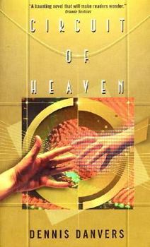 Circuit of Heaven - Book #1 of the Circuit of Heaven