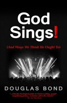 Paperback God Sings!: (And Ways We Think He Ought To) Book