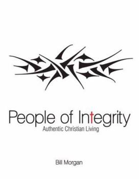 Paperback People of Integrity: Authentic Christian Living Book