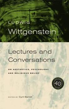 Lectures and Conversations on Aesthetics, Psychology and Religious Belief