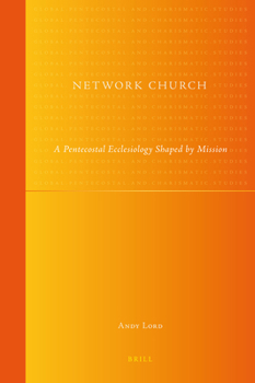 Hardcover Network Church: A Pentecostal Ecclesiology Shaped by Mission Book