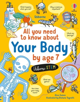 All You Need to Know about Your Body by Age 7 - Book  of the All You Need to Know by Age 7