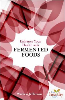 Paperback Enhance Your Health with Fermented Foods Book