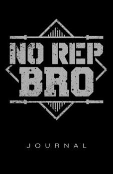 Paperback No Rep Bro Journal Book