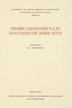 Paperback Pierre Gringore's Les Fantasies de Mère Sote [French] Book