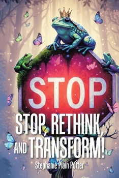 Paperback Stop, Rethink, and Transform! Book