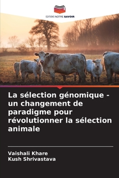 Paperback La sélection génomique - un changement de paradigme pour révolutionner la sélection animale [French] Book