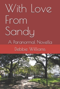 Paperback With Love From Sandy: A Paranormal Novella Book