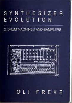 Paperback Synthesizer Evolution: Drum Machines & Samplers Book