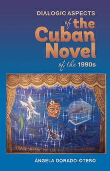 Hardcover Dialogic Aspects in the Cuban Novel of the 1990s Book