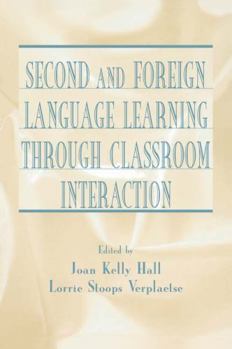 Paperback Second and Foreign Language Learning Through Classroom Interaction Book