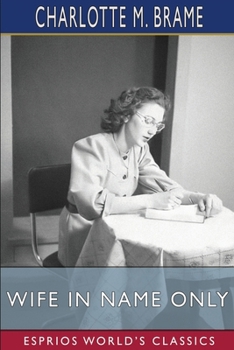 Paperback Wife in Name Only (Esprios Classics) Book