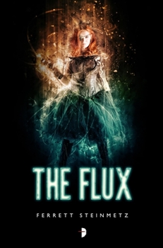 Flux - Book #2 of the 'Mancer