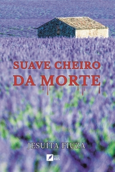 Paperback Suave cheiro da morte [Portuguese] Book