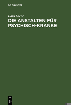 Hardcover Die Anstalten für Psychisch-Kranke [German] Book