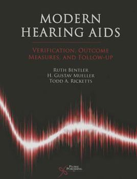 Paperback Modern Hearing AIDS: Verification, Outcome Measures, and Follow-Up Book