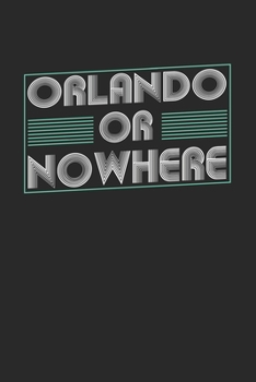 Paperback Orlando or nowhere: 6x9 - notebook - dot grid - city of birth Book