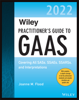 Paperback Wiley Practitioner's Guide to GAAS 2022: Covering All Sass, Ssaes, Ssarss, and Interpretations Book