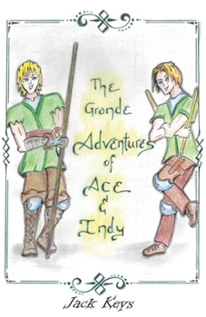Paperback The Grande Adventures of Ace & Indy: Episodes 1 & 2 Book