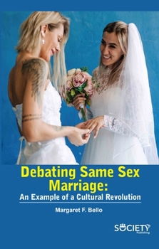 Hardcover Debating Same Sex Marriage: An Example of a Cultural Revolution Book