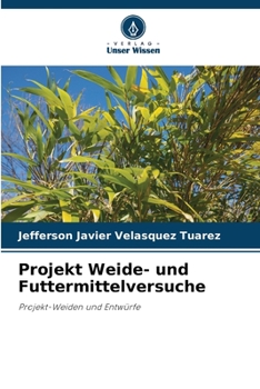 Paperback Projekt Weide- und Futtermittelversuche [German] Book