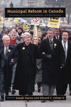 Paperback Municipal Reform in Canada: Reconfiguration, Re-Empowerment, and Rebalancing Book