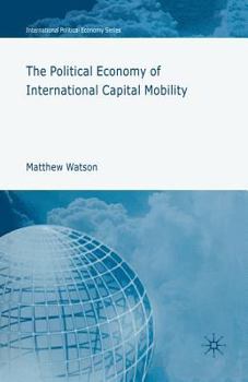 Paperback The Political Economy of International Capital Mobility Book